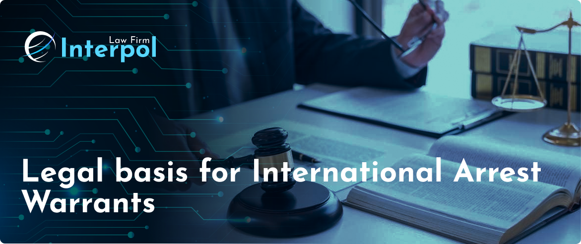 Legal basis for International Arrest Warrants